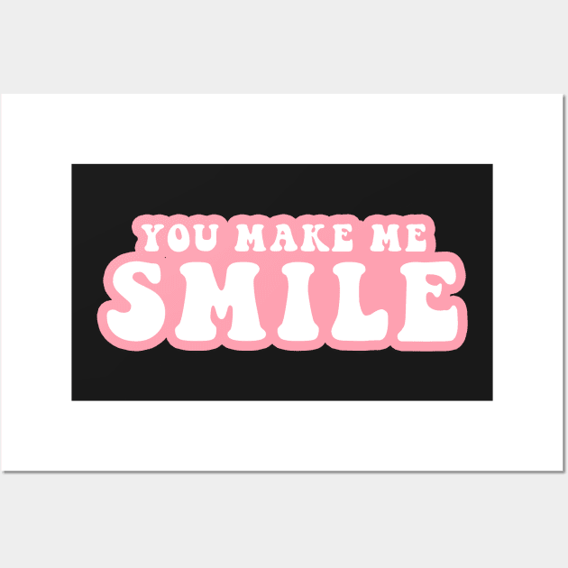 You Make Me Smile Wall Art by CityNoir